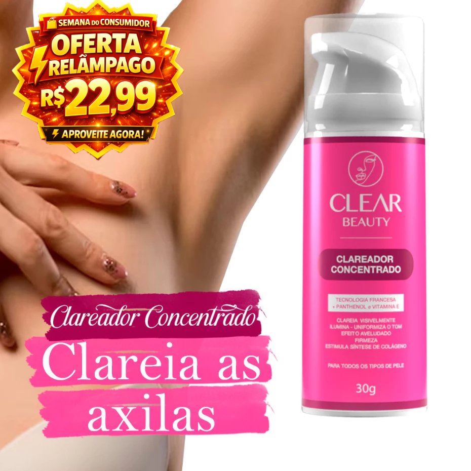 Clareador de Virilha e Axila Creme Clareador Partes Intimas - Clear Beauty Original